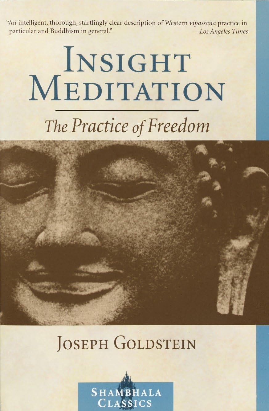 Insight Meditation: The Practice of Freedom Lifestyle