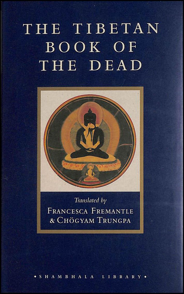 The Tibetan Book of the Dead: The Great Liberation Through Hearing in the Bardo (Shambhala Library) Film, Art & Culture