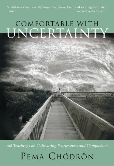 Comfortable With Uncertainty: 108 Teachings on Cultivating Fearlessness and Compassion Religion & Esotericism