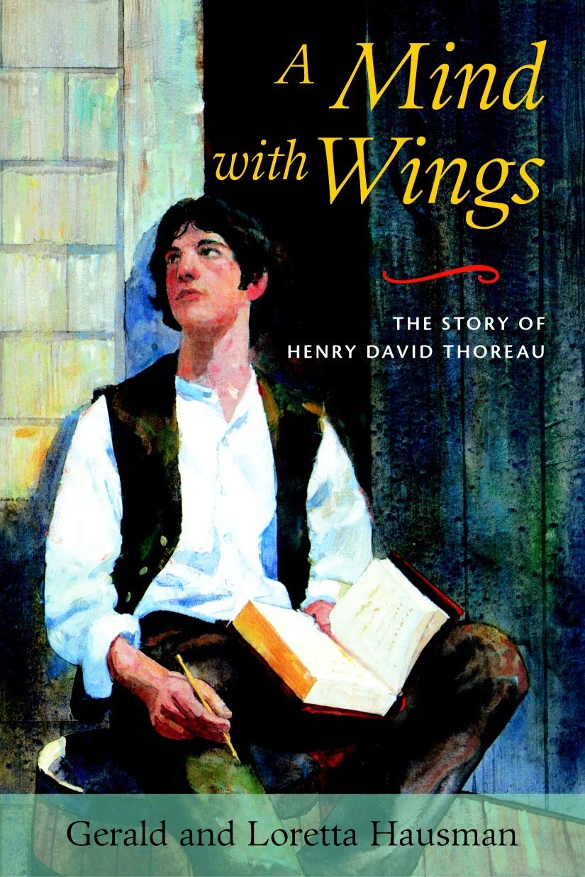 A Mind With Wings: The Story of Henry David Thoreau Art & Literature