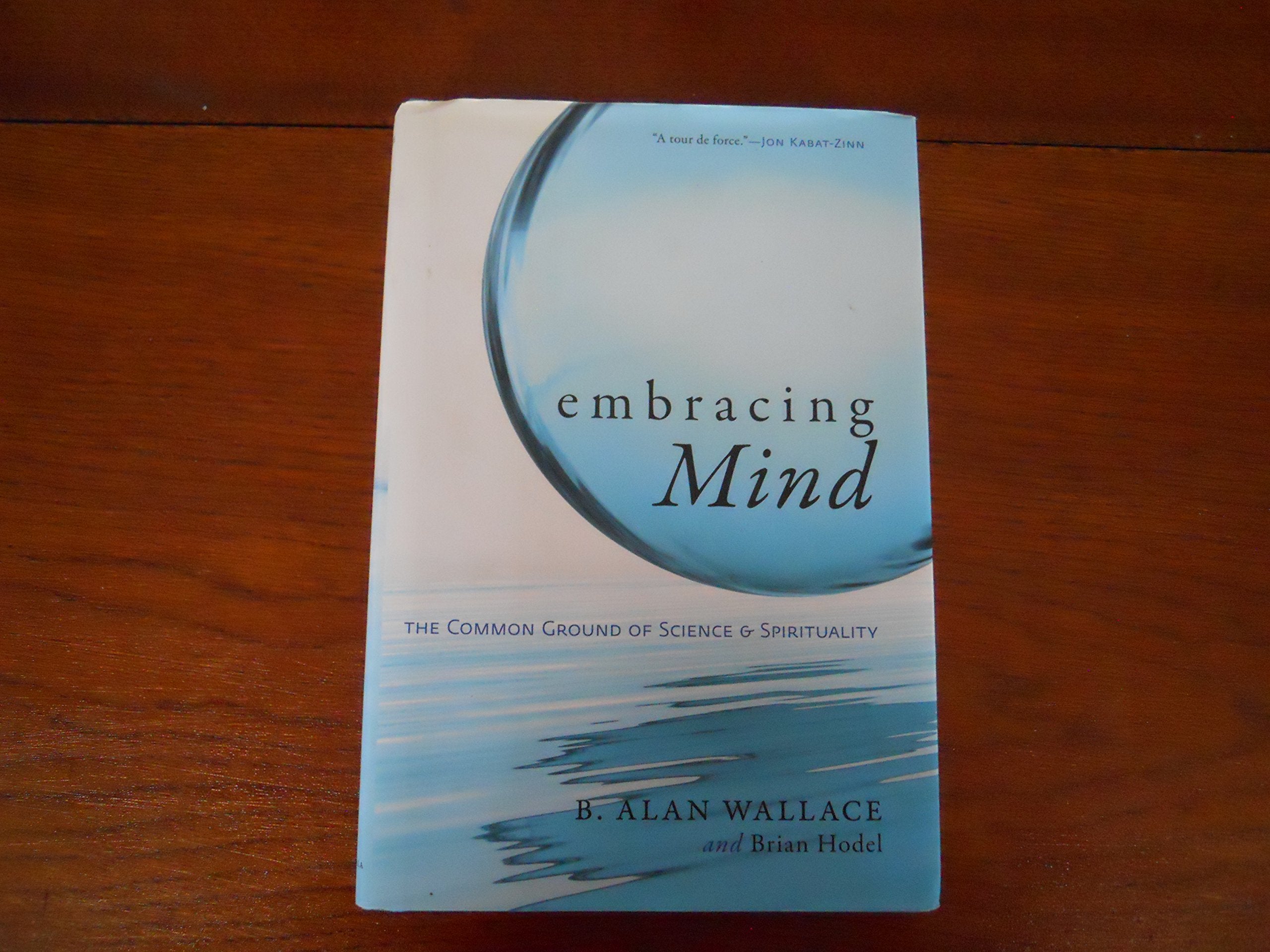 Embracing Mind: The Common Ground of Science and Spirituality Business & Technology