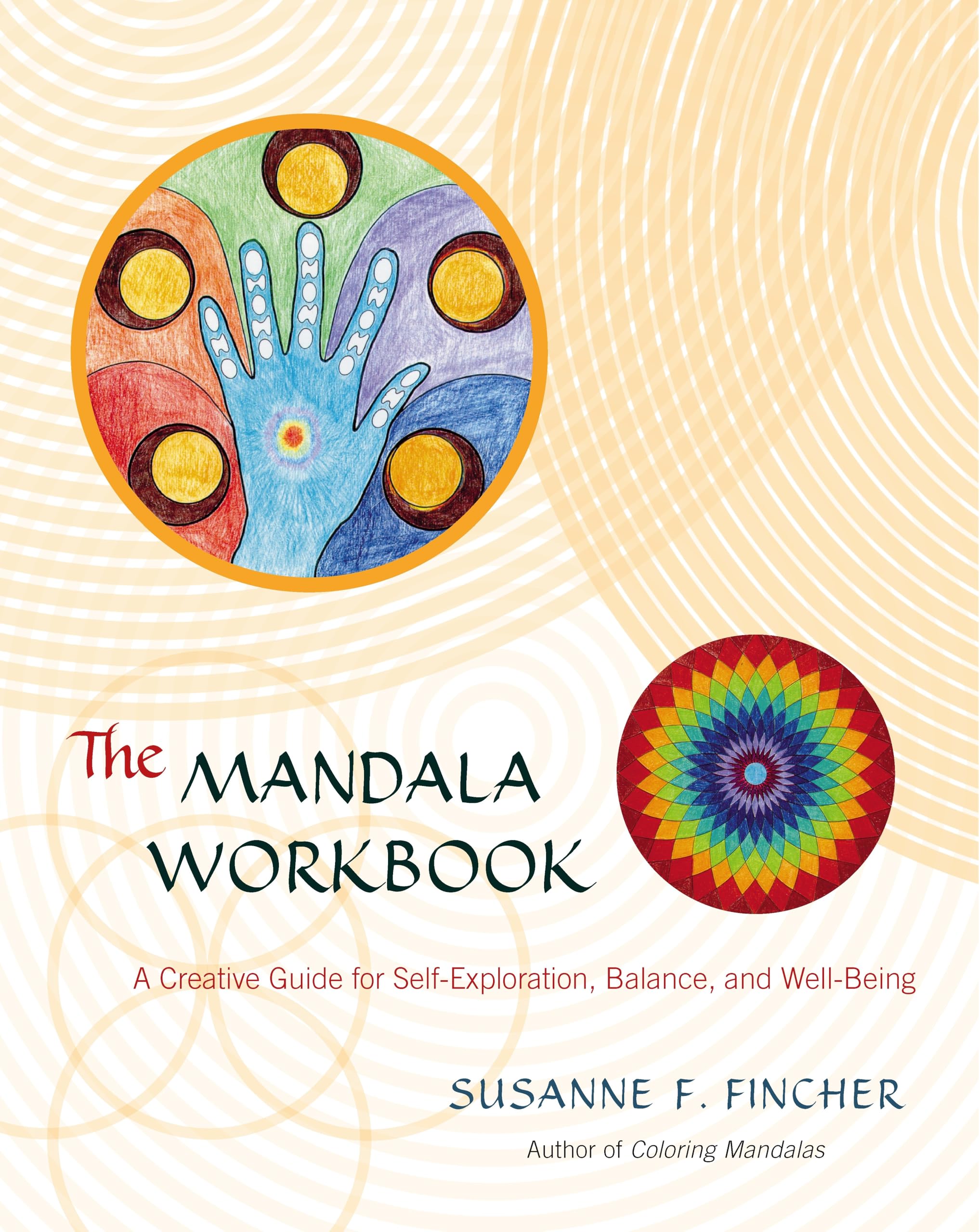 The Mandala Workbook: A Creative Guide for Self-Exploration, Balance, and Well-Being Social Sciences