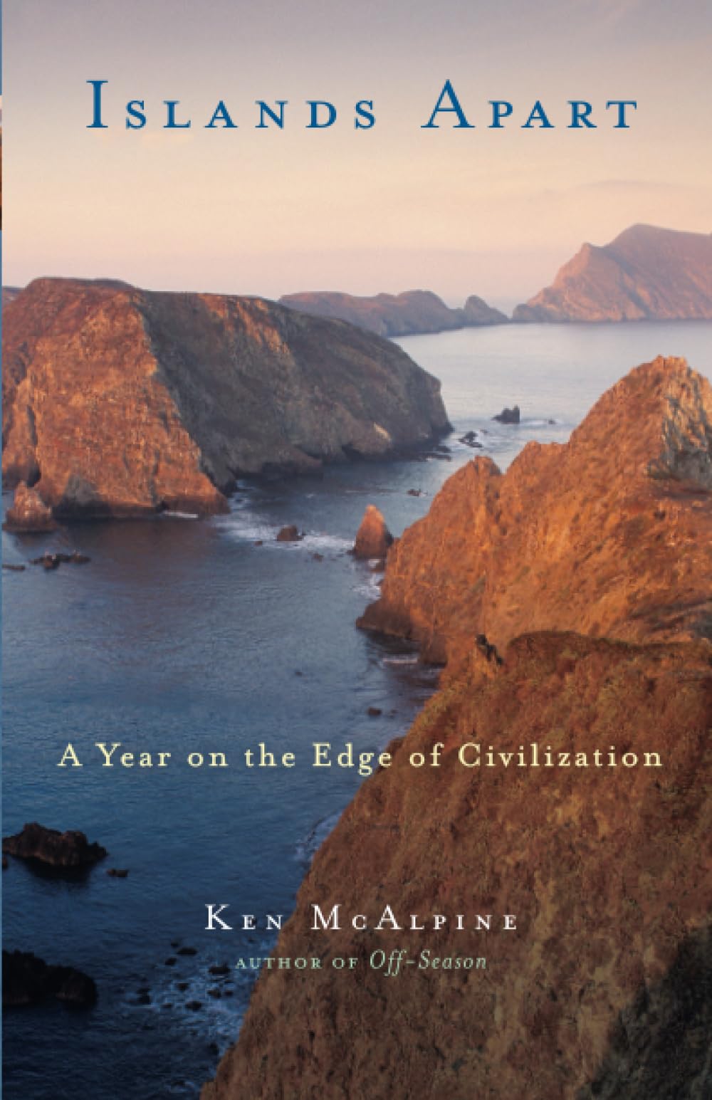 Islands Apart: A Year on the Edge of Civilization Leisure, Home & Garden