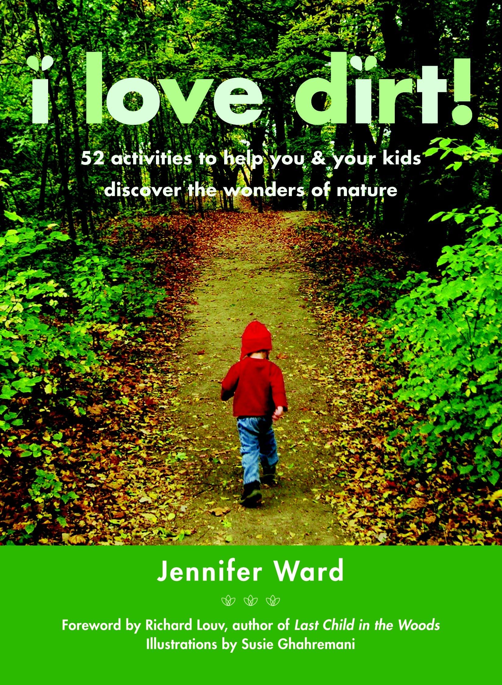 I Love Dirt! Leisure, Home & Garden Books