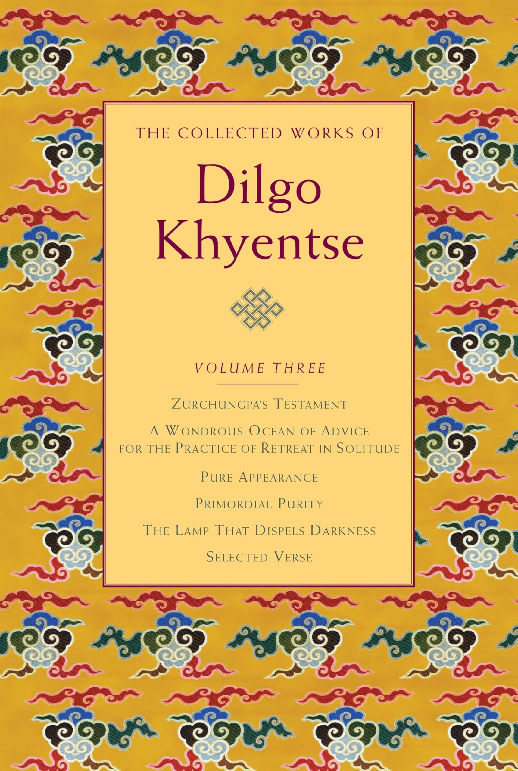 The Collected Works of Dilgo Khyentse, Volume Three. book