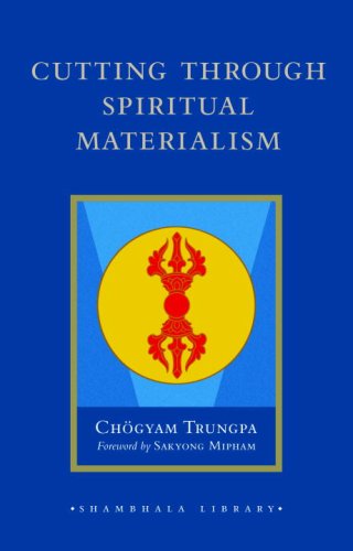 Cutting Through Spiritual Materialism (Shambhala Library) Religion & Esotericism