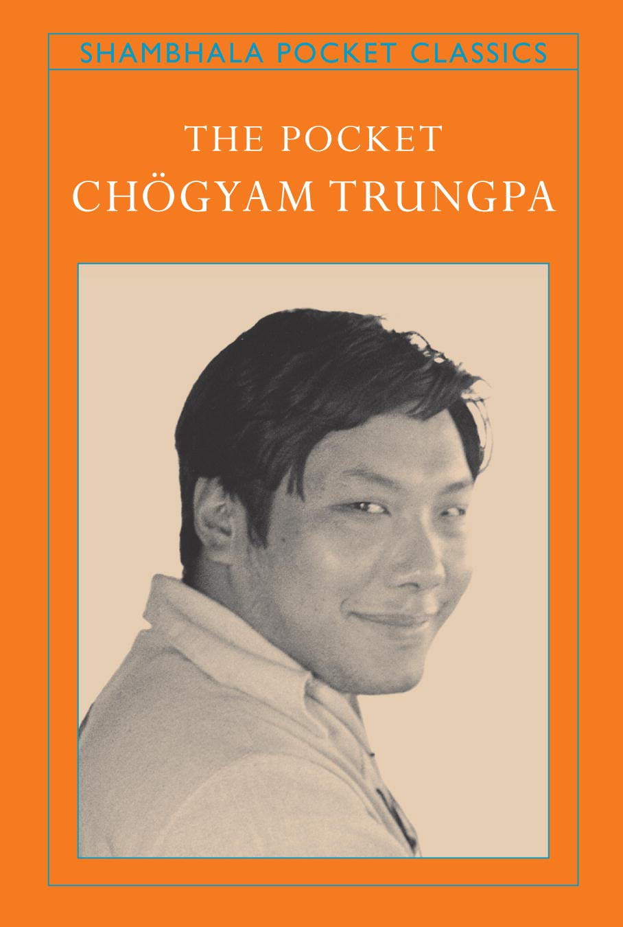 The Pocket Chogyam Trungpa (Shambhala Pocket Classics) Philosophy