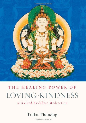 The Healing Power of Loving-Kindness: A Guided Buddhist Meditation Lifestyle