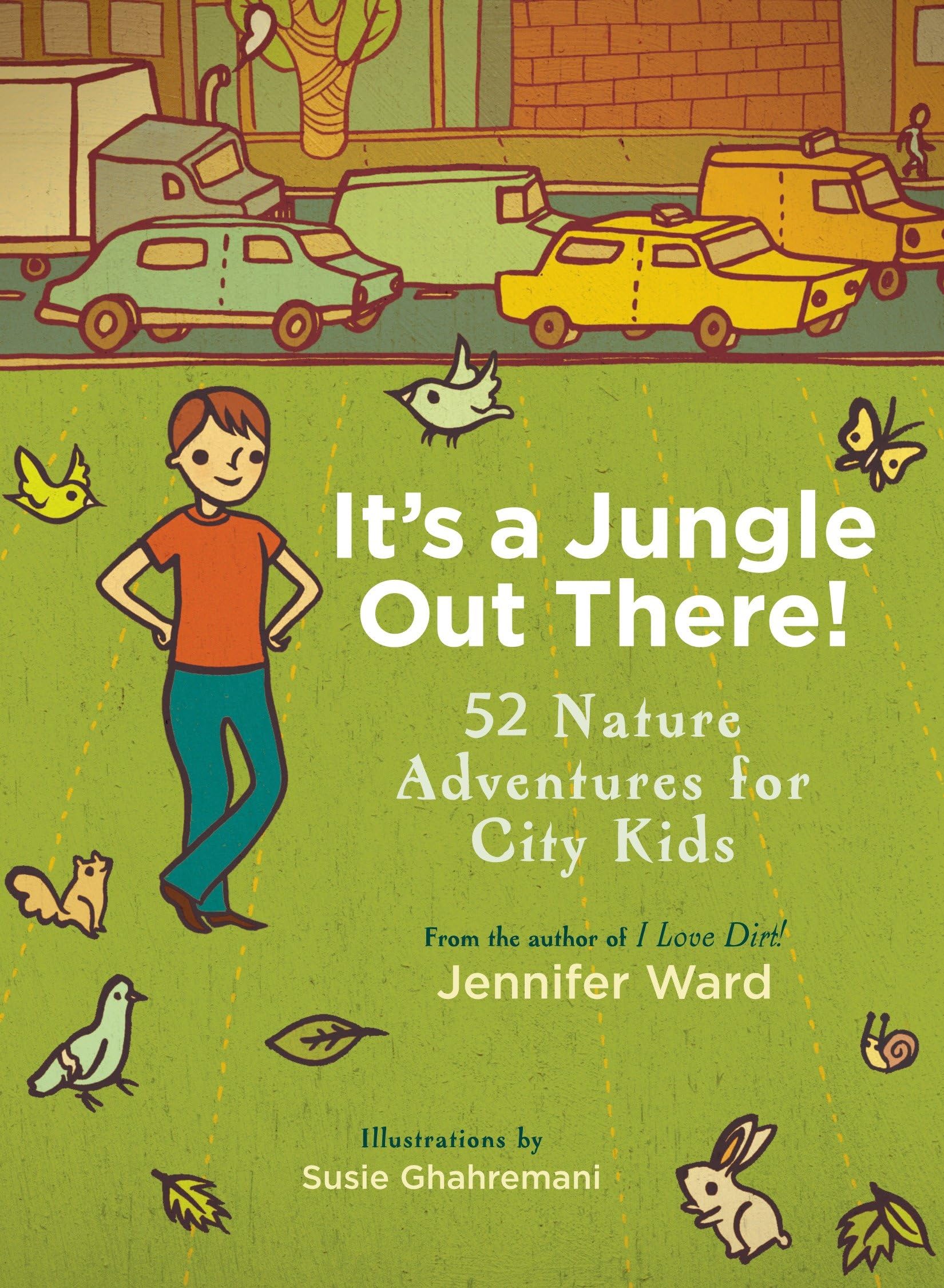 It's a Jungle Out There!: 52 Nature Adventures for City Kids Mathematics