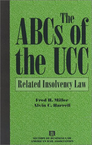 The ABCs of the UCC: Related Insolvency Law Law