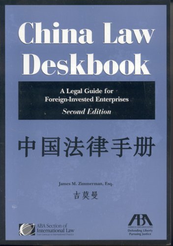 China Law Deskbook: A Legal Guide For Foreign-Invested Enterprises Law