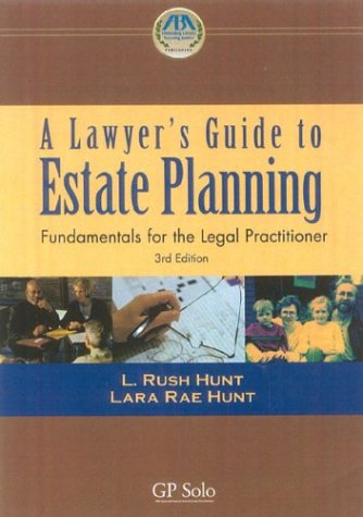 A Lawyer's Guide to Estate Planning: Fundamentals for the Legal Practitioner Law