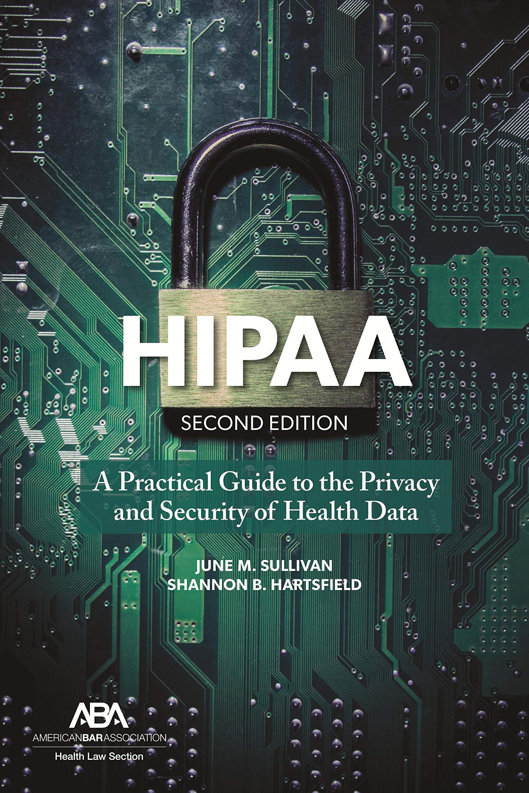 Hipaa: A Practical Guide to the Privacy And Security of Health Data Medicine