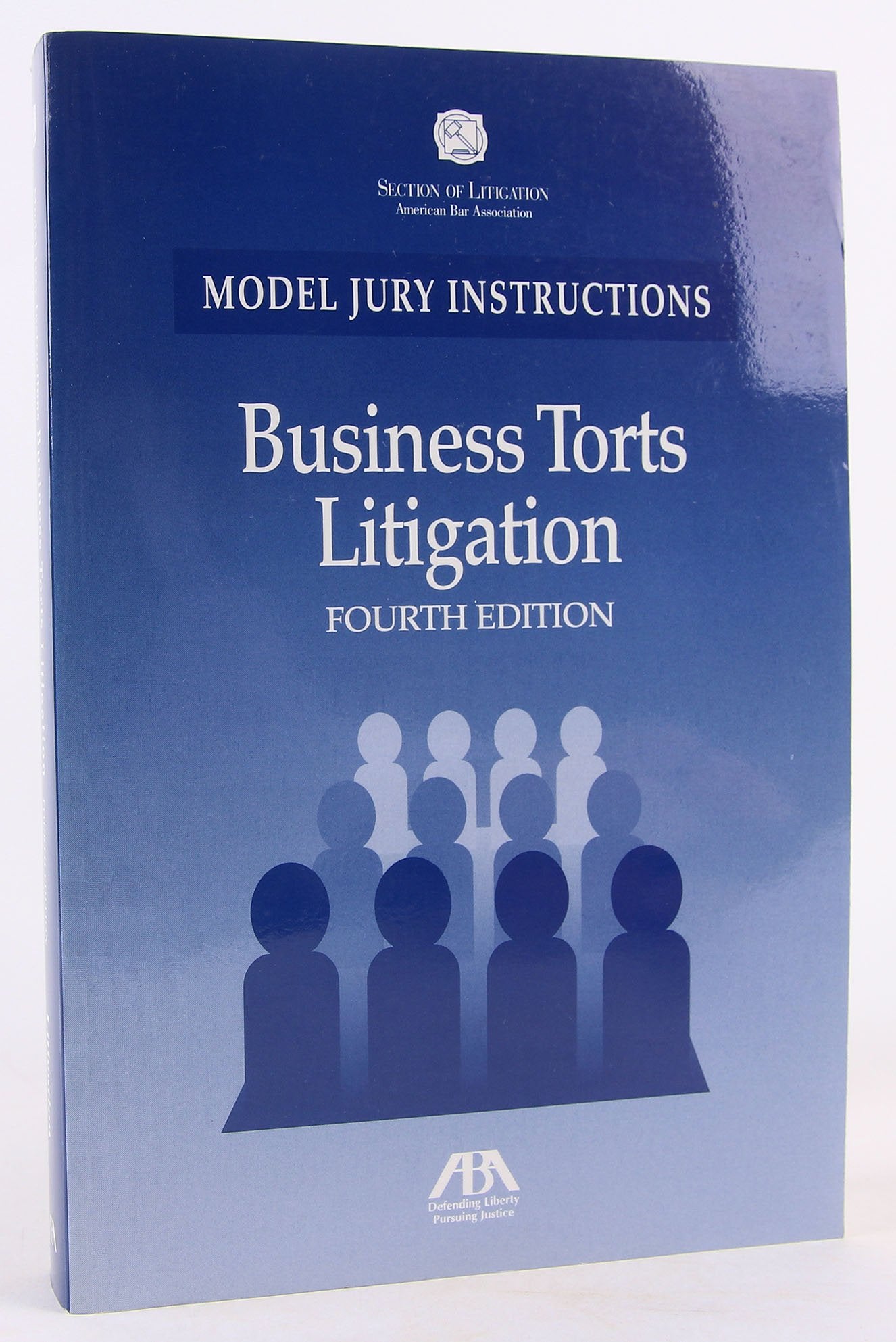 Business Torts Litigation: Model Jury Instructions Law