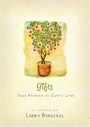 Gifts: True Stories of God's Love Religion & Esotericism