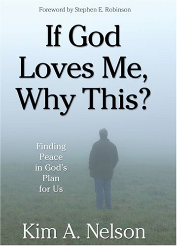 If God Loves Me, Why This? Finding Peace in God's Plan for Us Books