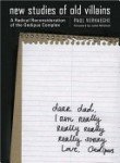 New Studies of Old Villains: A Radical Reconsideration of the Oedipus Complex book
