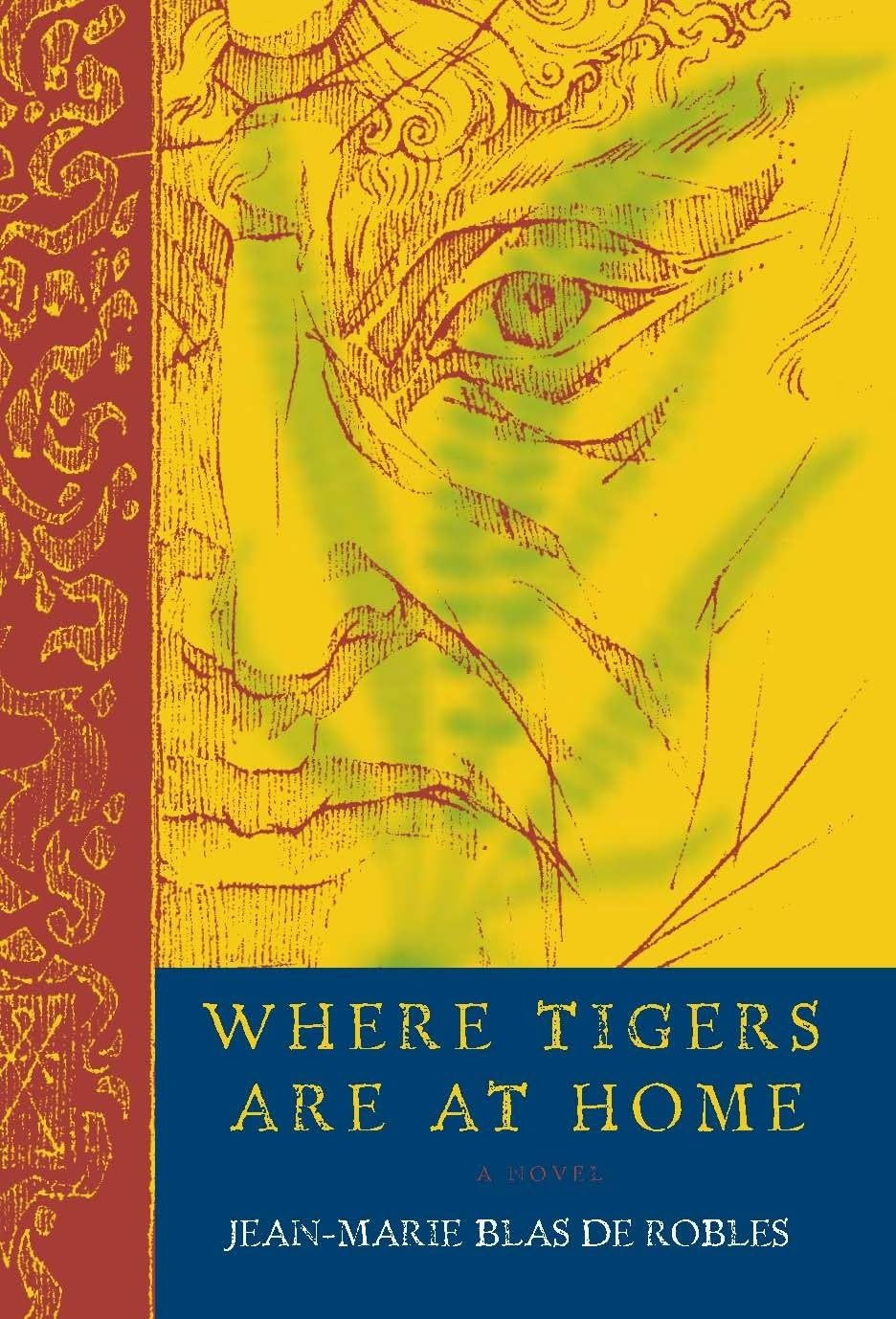 Where Tigers Are at Home: A Novel book