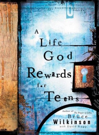 A Life God Rewards for Teens (Breakthrough (Multnomah Hardcover)) Education