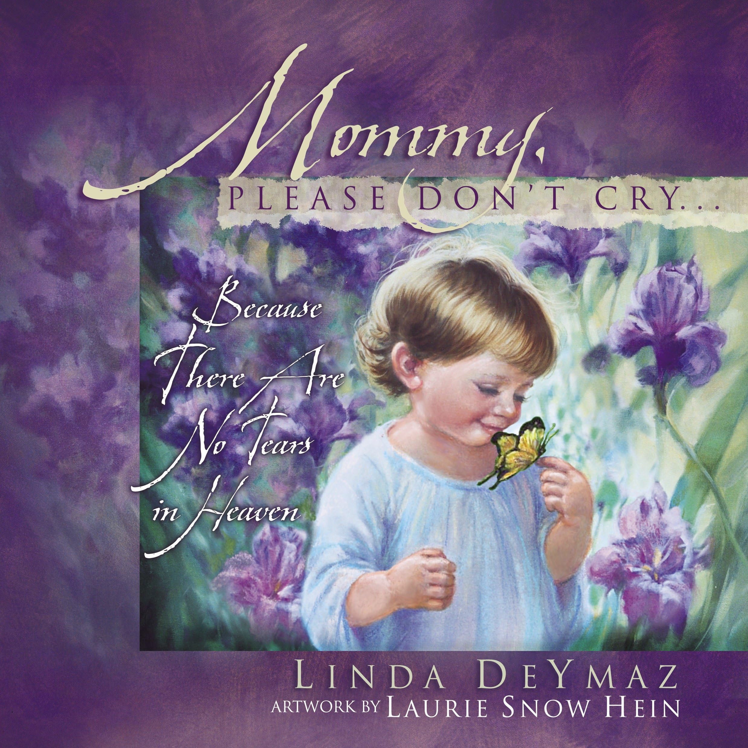 Product Image: Mommy, Please Don't Cry
