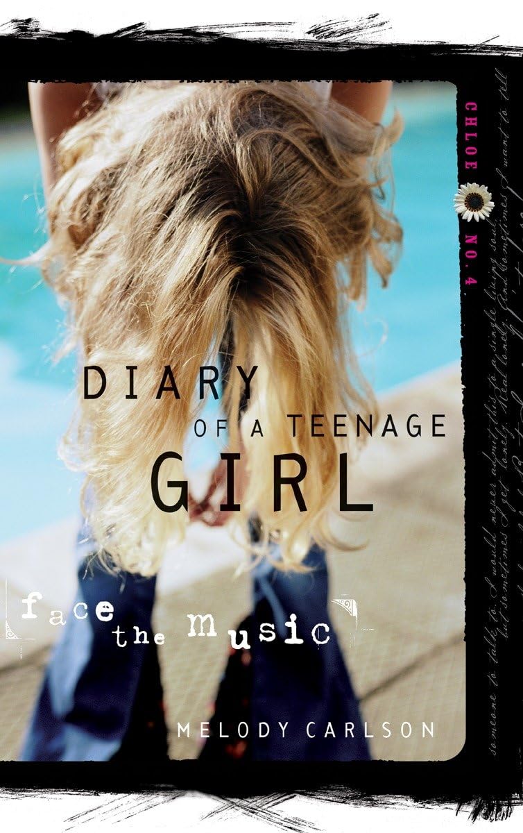 Face the Music: Chloe: Book 4 (Diary of a Teenage Girl, Band 8) Fiction