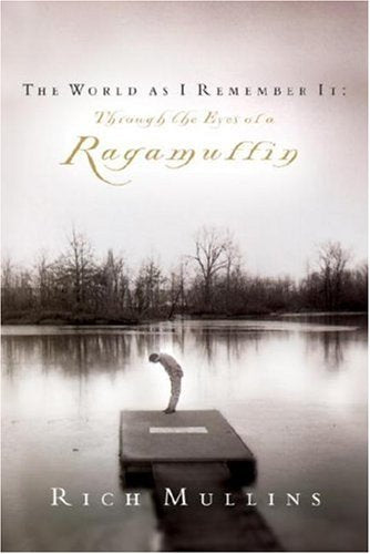 The World As I Remember It: Through the Eyes of a Ragamuffin Religion & Esotericism