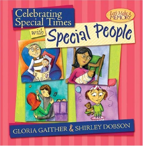 Celebrating Special Times With Special People (Let's Make a Memory, Band 3) Parents & Children