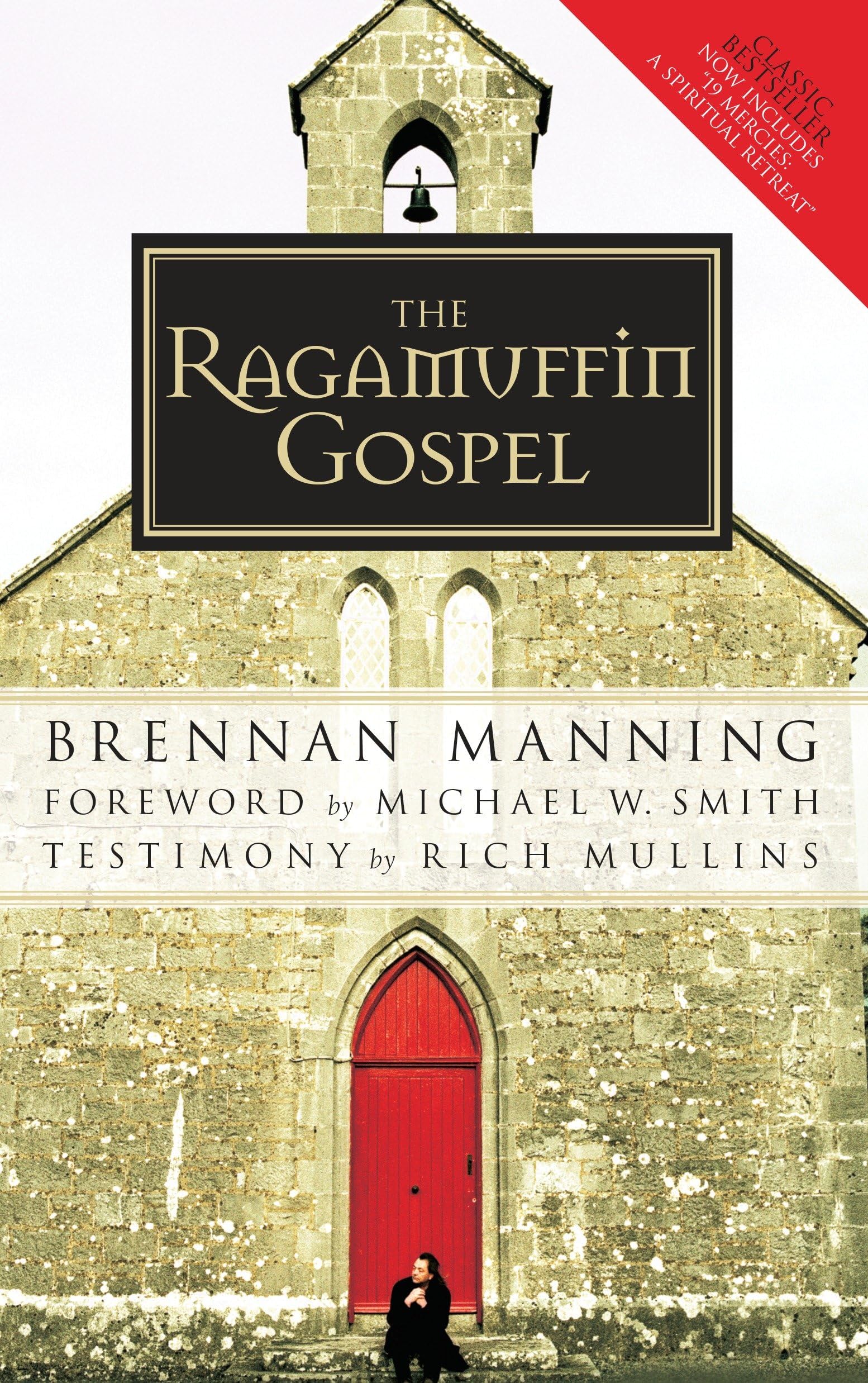 The Ragamuffin Gospel: Good News for the Bedraggled, Beat-Up, and Burnt Out Social Sciences