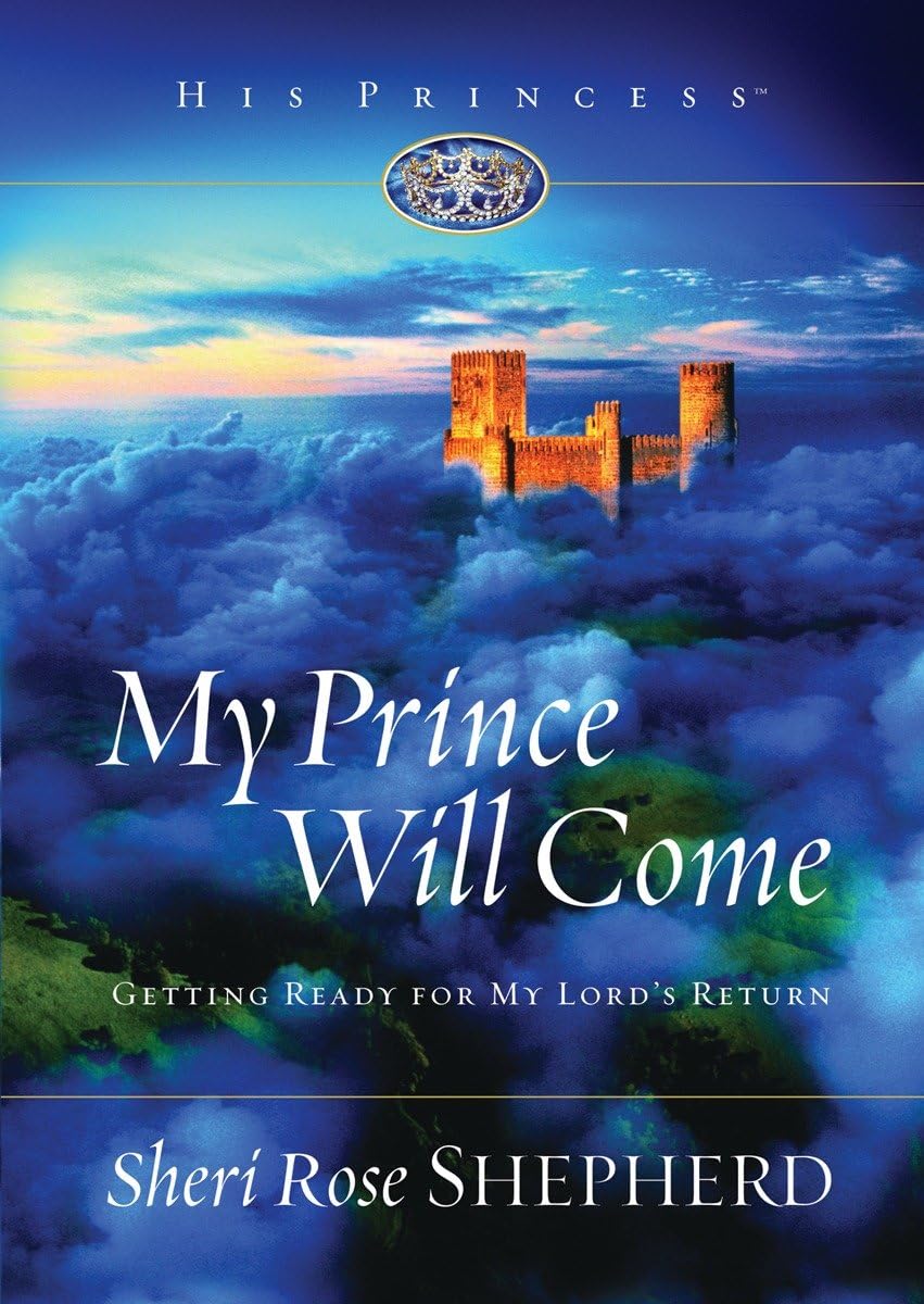 My Prince Will Come: Getting Ready for My Lord's Return (His Princess) Film, Art & Culture