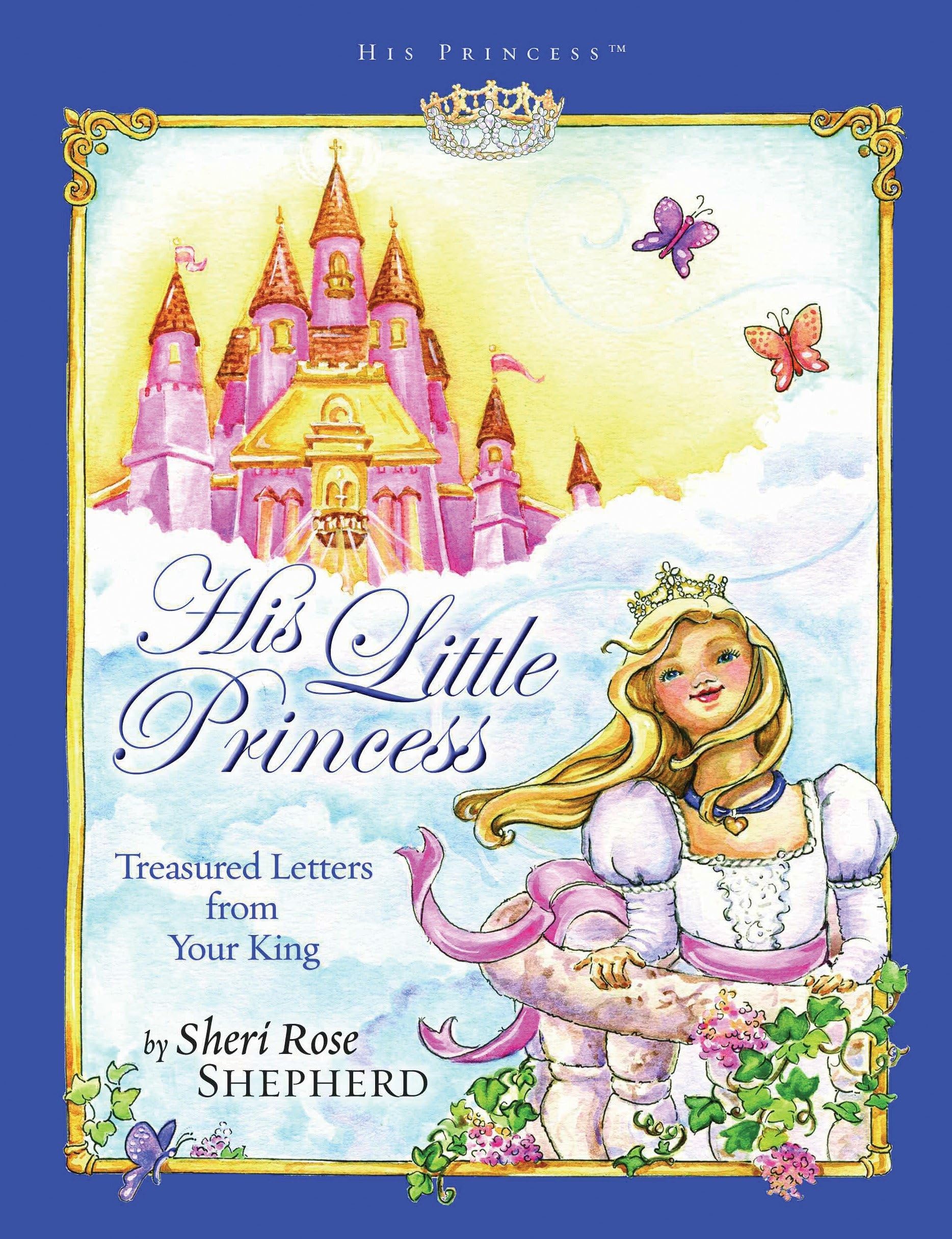His Little Princess: Treasured Letters from Your King A Devotional for Children (His Princess) Non-fiction