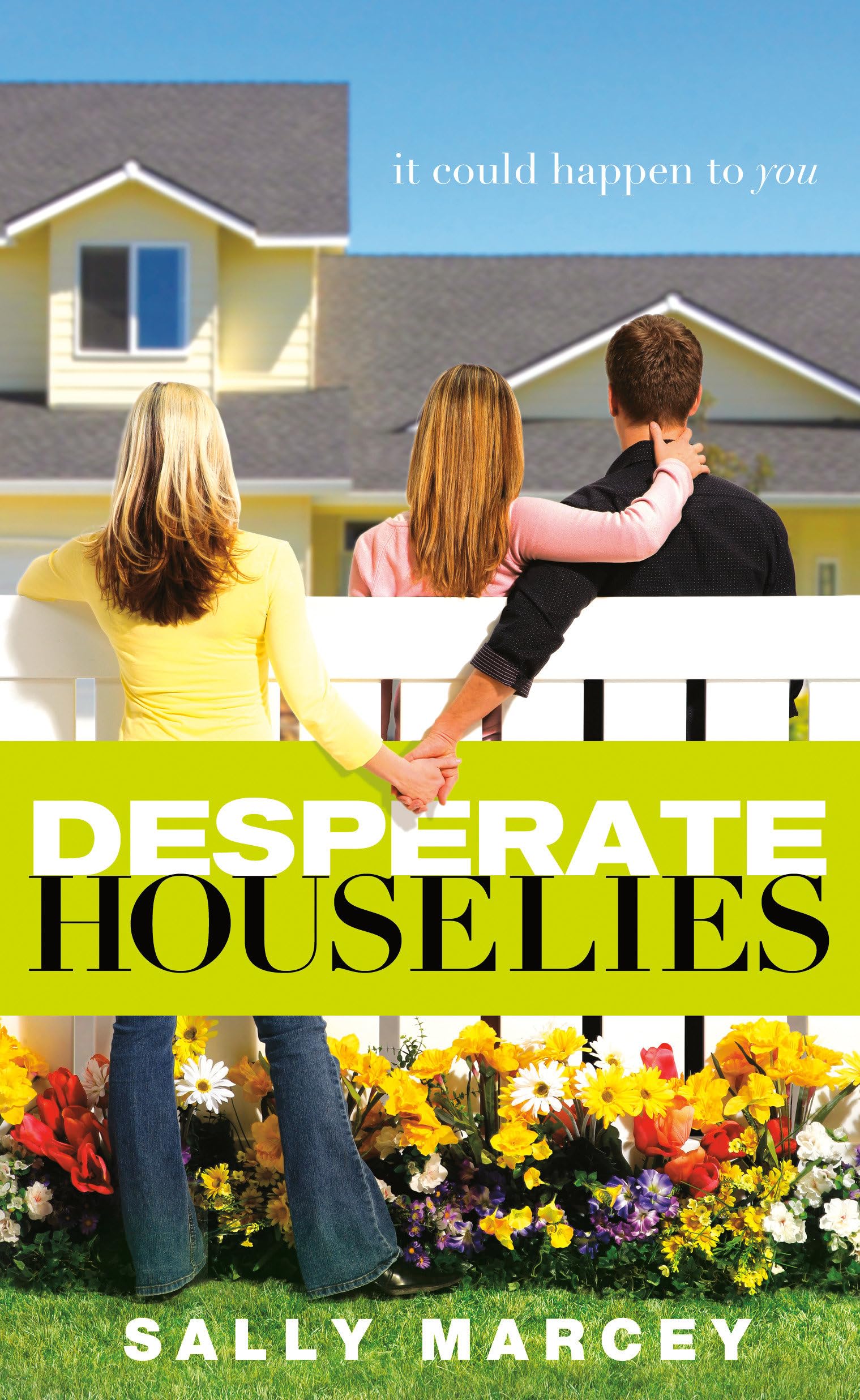 Desperate House Lies: It Could Happen to You Books
