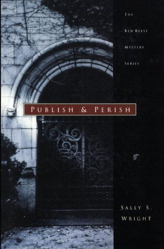 Publish & Perish (Ben Reese Mysteries, Band 1) Detective & CSI