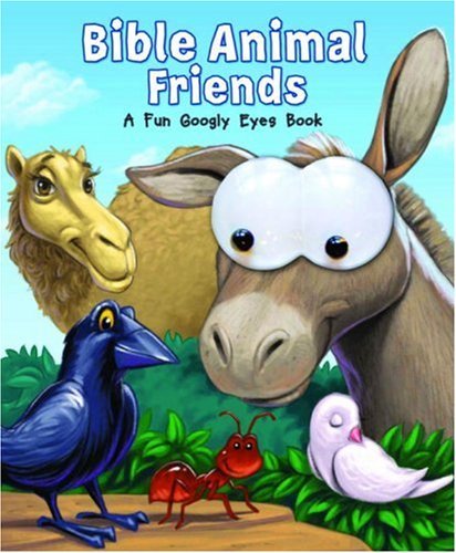 Bible Animal Friends: A Fun Goggly Eyes Book Non-fiction