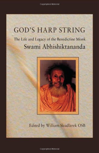 God's Harp String: The Life and Legacy of the Benedictine Monk Swami Abhishiktananda book