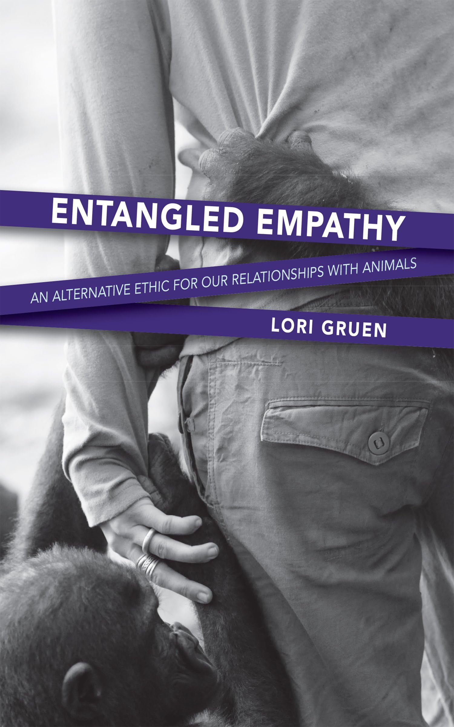 Entangled Empathy: An Alternative Ethic for Our Relationships with Animals book