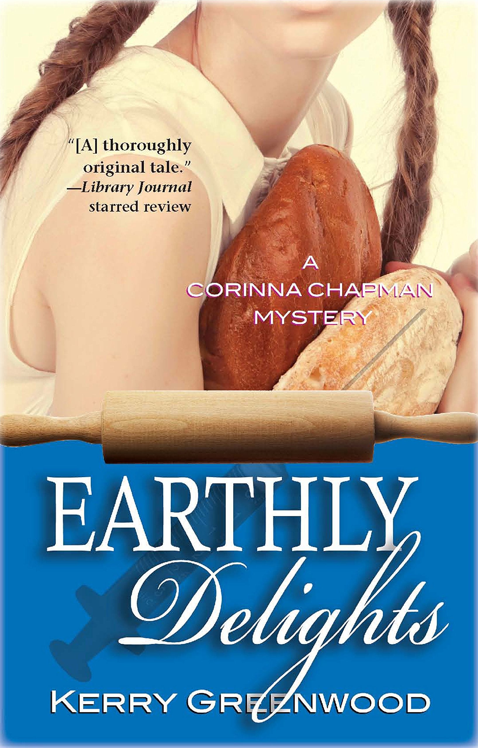 Earthly Delights (Corinna Chapman Mysteries, 1) Detective & CSI