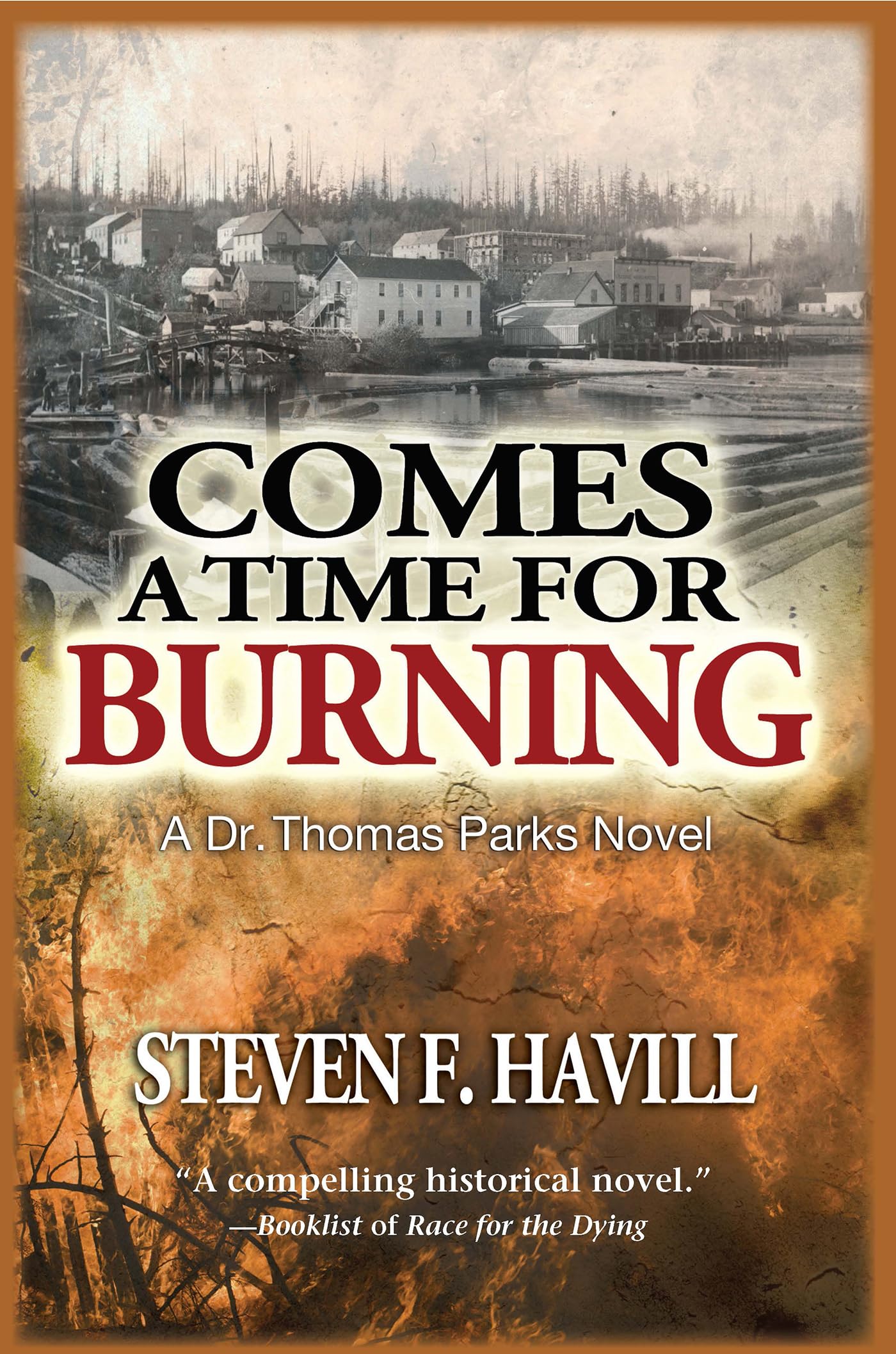 Comes a Time for Burning: A Dr. Thomas Parks Mystery Contemporary literature