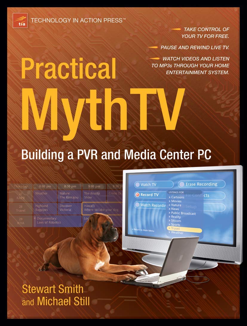 Product Image: Practical MythTV: Building a PVR and Media Center PC