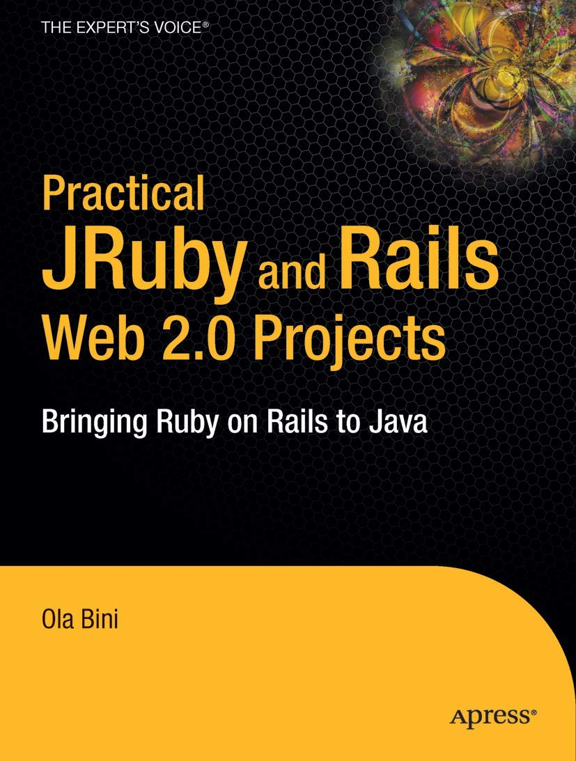 Practical JRuby on Rails Web 2.0 Projects Computer Science Books