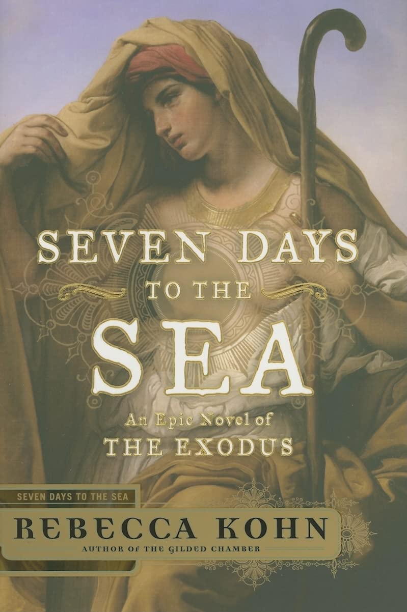 Seven Days to the Sea: An Epic Novel of the Exodus Historical Fiction