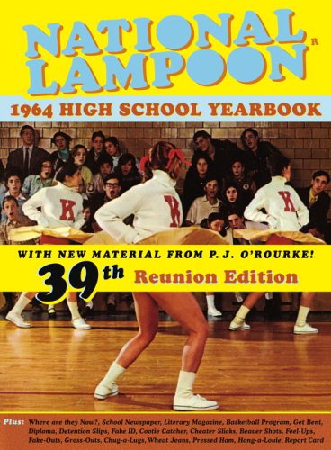 National Lampoon: 1964 High School Yearbook: 39th Reunion Edition Humour & Satire