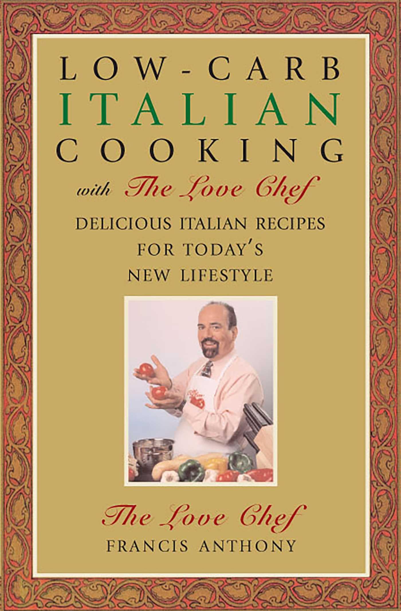 Low-Carb Italian Cooking: with The Love Chef Leisure, Home & Garden