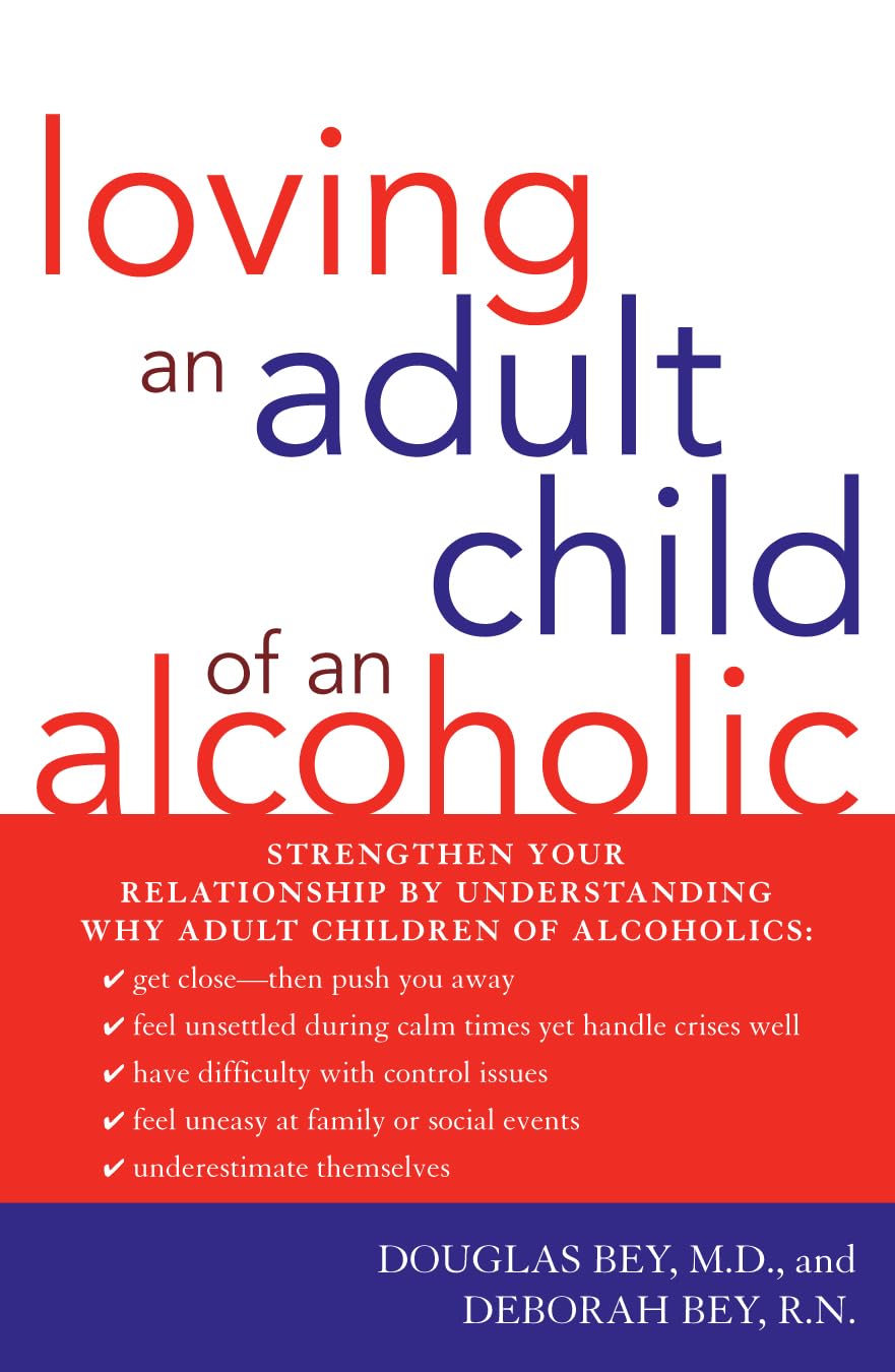 Loving an Adult Child of an Alcoholic Politics & History