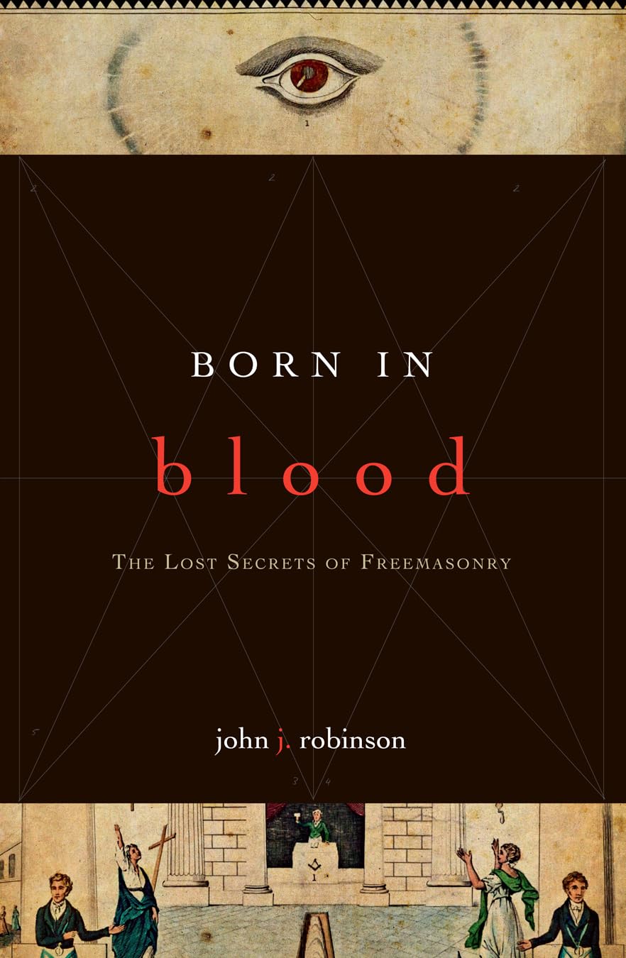Born in Blood: The Lost Secrets of Freemasonry Books