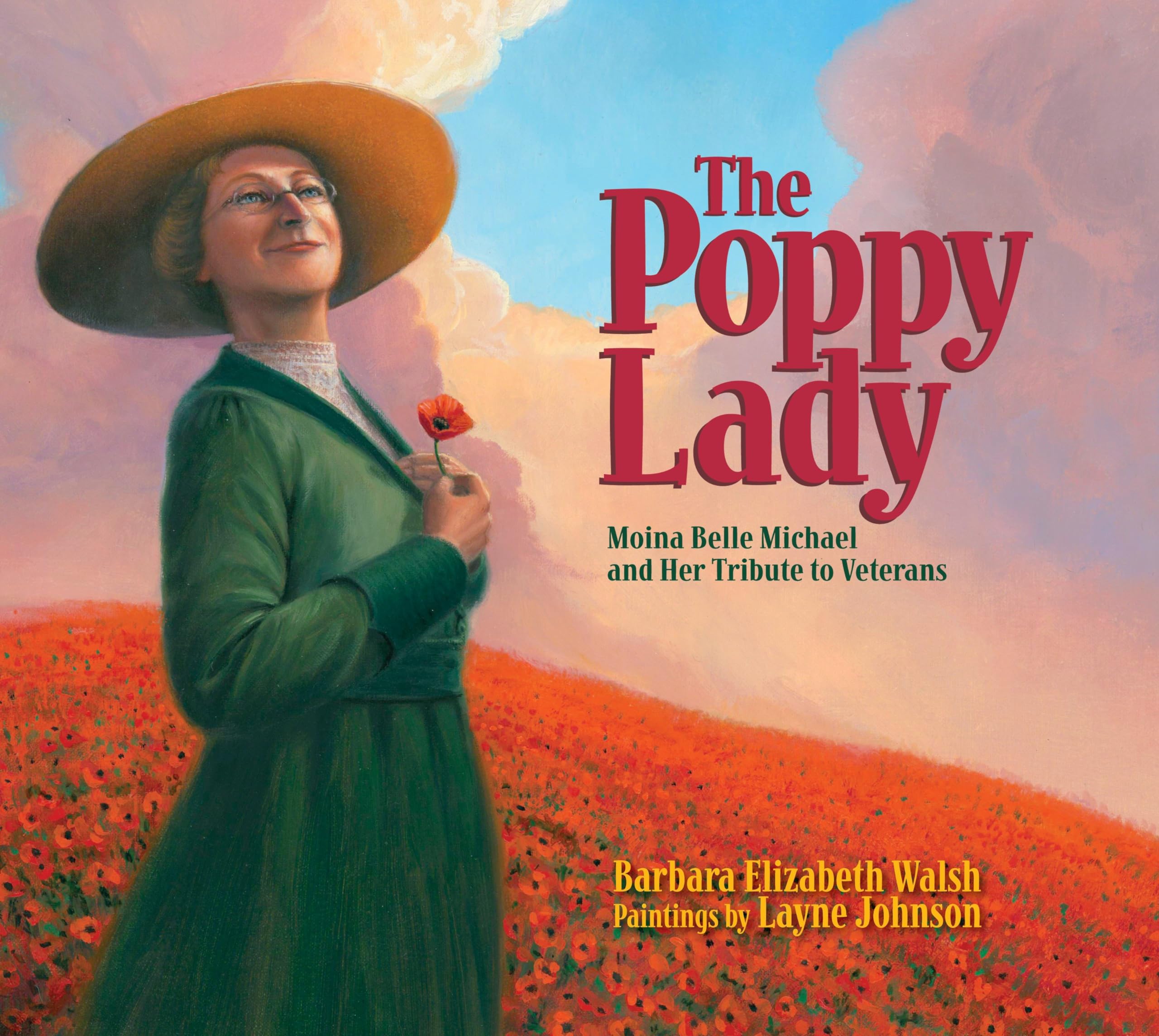 The Poppy Lady: Moina Belle Michael and Her Tribute to Veterans Politics & History