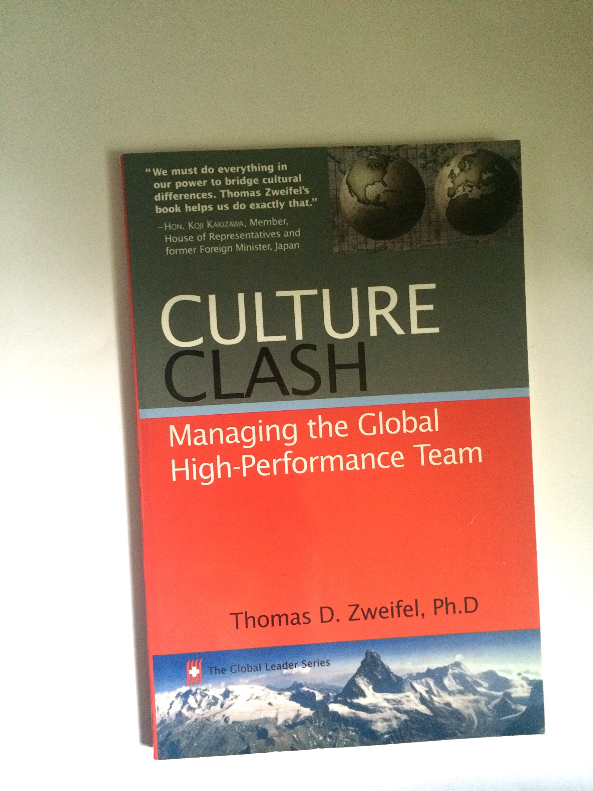 Culture Clash: Managing the Global High-Performance Team (The Global Leader Series) Business, Finance & Career