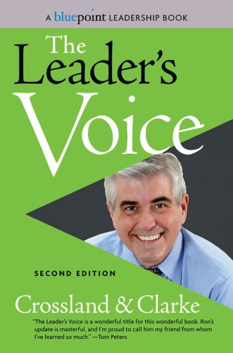 The Leader's Voice: How Your Communication Can Inspire Action and Get Results!: 2nd Edition Business, Finance & Career