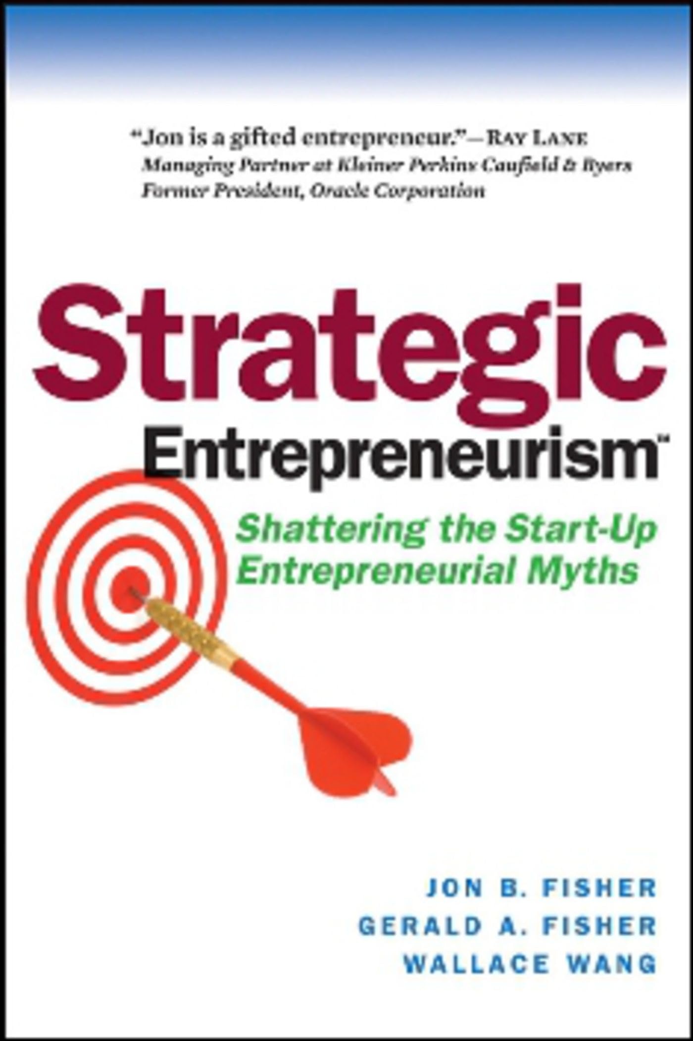Strategic Entrepreneurism: Shattering the Start-Up Entrepreneurial Myths Business, Finance & Career