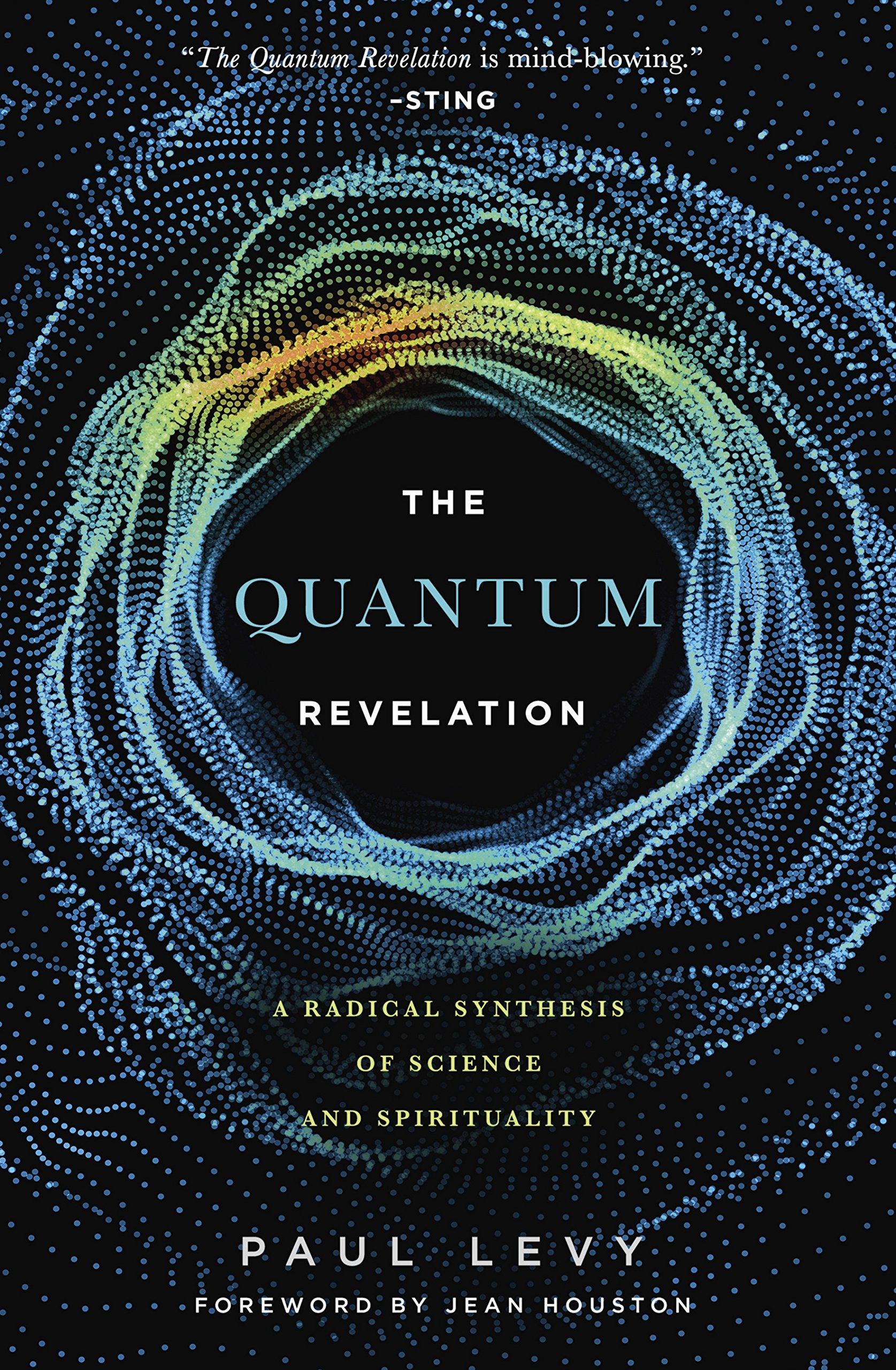 Quantum Revelation: A Radical Synthesis of Science and Spirituality Social Sciences