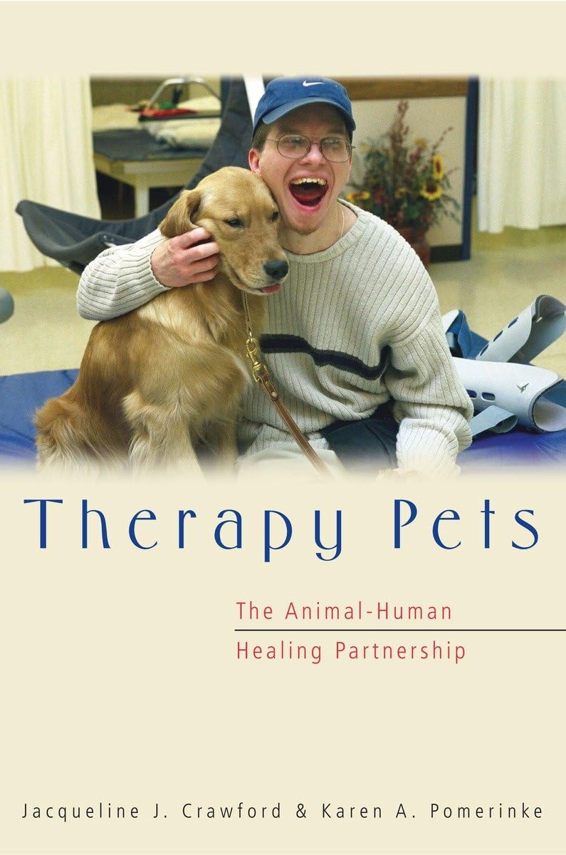 Therapy Pets: The Animal-Human Healing Partnership Medicine